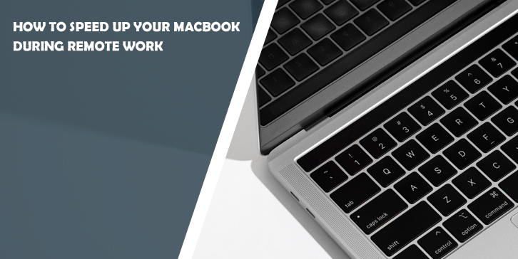 How to Speed Up Your MacBook During Remote Work - WP Pluginsify 4 How to Speed Up Your MacBook During Remote Work