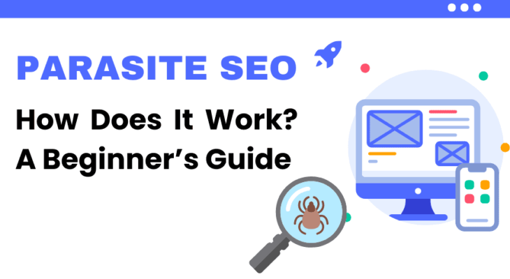 Parasite SEO: A Complete Guide for Beginners to Use in 2023