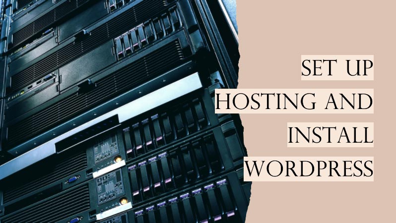 How to Start a Blog and Make Money? (2024) 12 Set-Up-Hosting-and-Install-WordPress-to-start-a-blog-in-wordpress