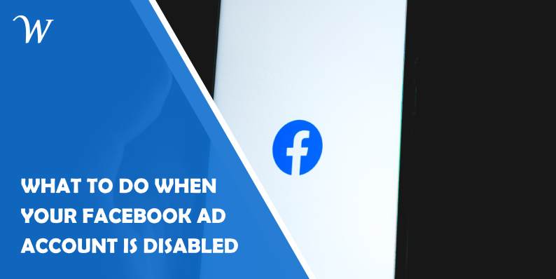 What To Do When Your Facebook Ad Account Is Disabled - WP Newsify 8 What To Do When Your Facebook Ad Account Is Disabled