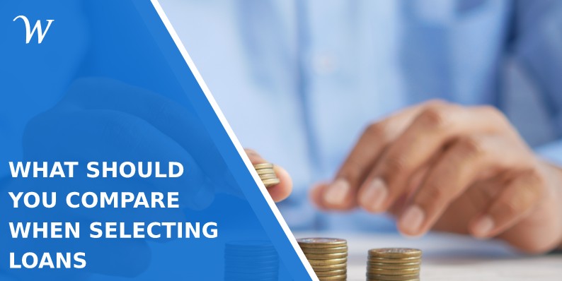 What should you compare when selecting loans - WP Newsify 6 What should you compare when selecting loans
