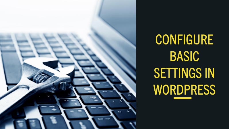 How to Start a Blog and Make Money? (2024) 13 configure-basic-settings-to-create-a-blog-in-wordpress