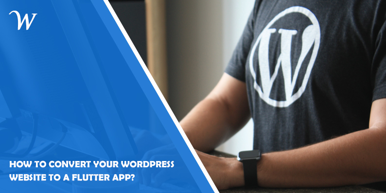 How to Convert Your WordPress Website to a Flutter App 6 How to Convert Your WordPress Website to a Flutter App?