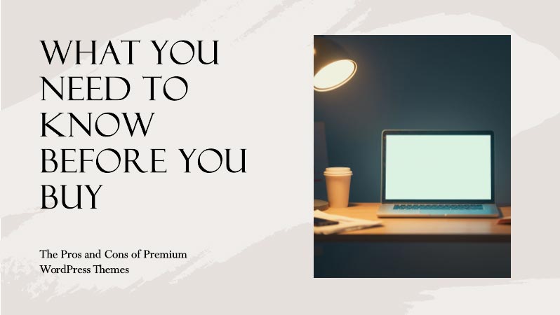 The Great WordPress Theme Debate: Free vs. Premium 9 Premium-WordPress-Themes-The-Pros-and-Cons