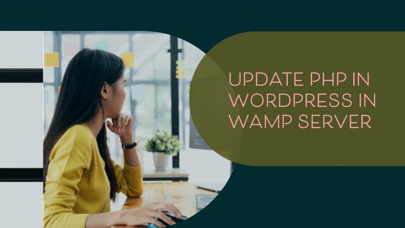 How to update the PHP version in WordPress? 10 update-php-in-wamp-server