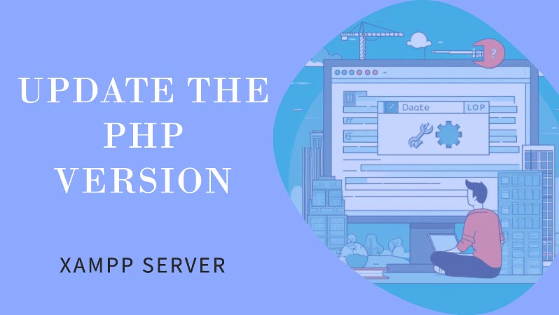 How to update the PHP version in WordPress? 33 update-php-in-xampp-server