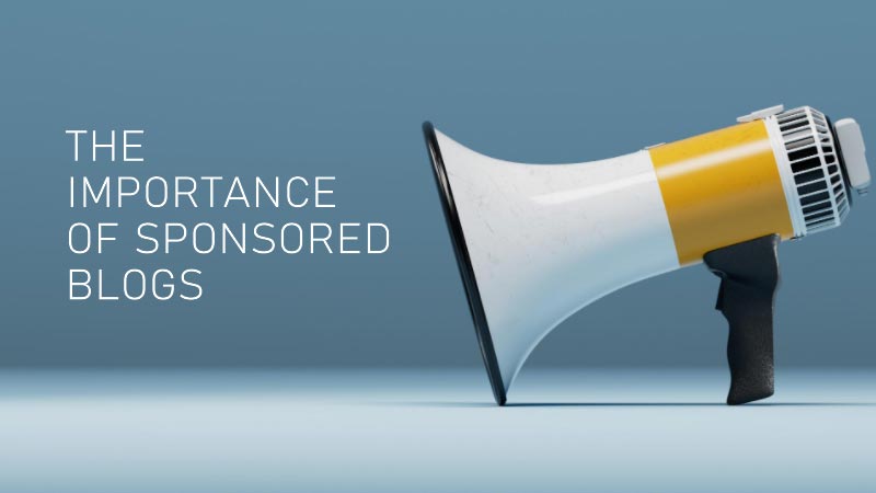 How to write Sponsored Posts for Brands using WordPress? 7 The-Importance-of-Sponsored-Blogs