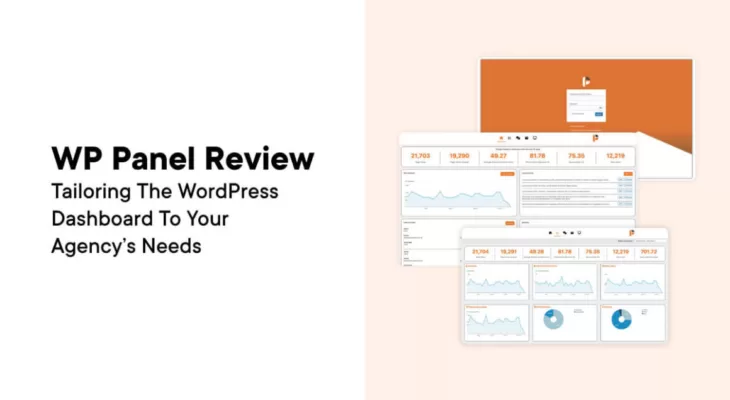 WP Panel Review: Tailoring the WordPress Dashboard to Your Agency’s Needs