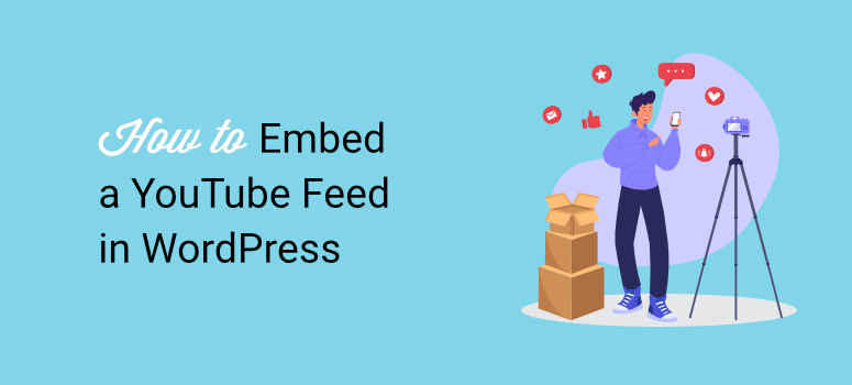 How to Embed a YouTube Feed in WordPress to Boost Engagement 6 How to Embed a YouTube Feed in WordPress to Boost Engagement 2