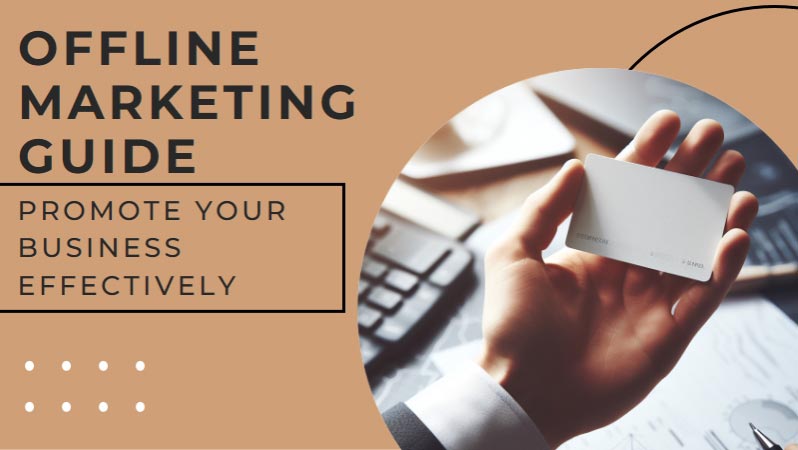 How to promote your business through Offline Marketing? 6 Offline-Marketing-Guide