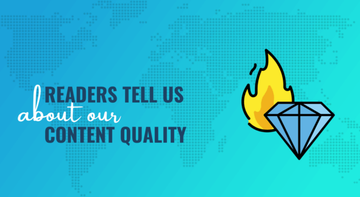 We Asked Readers About Our Content Quality. Key Lessons