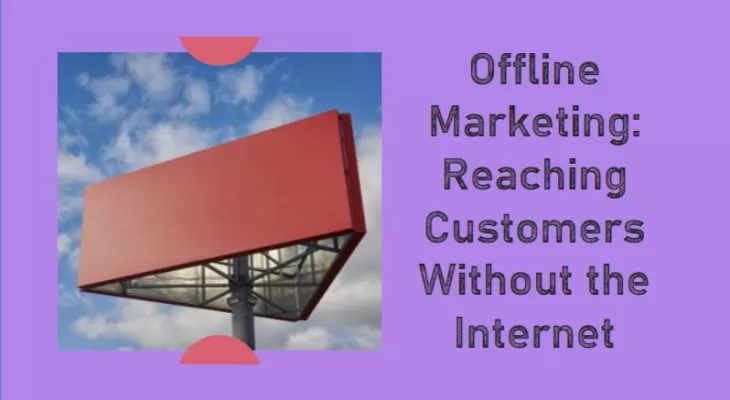 How to promote your business through Offline Marketing?