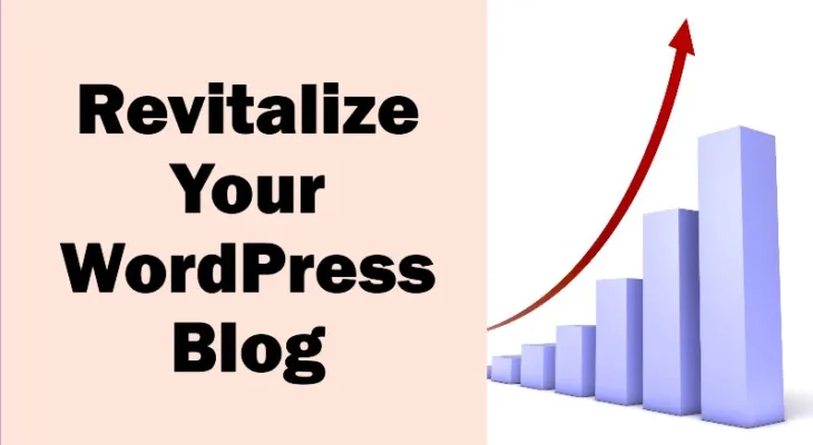 How to Update Old Blogs in WordPress to drive more traffic?