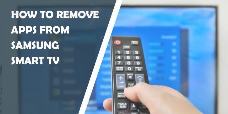 How To Remove Apps From Samsung Smart Tv? 4 How To Remove Apps From Samsung Smart Tv?